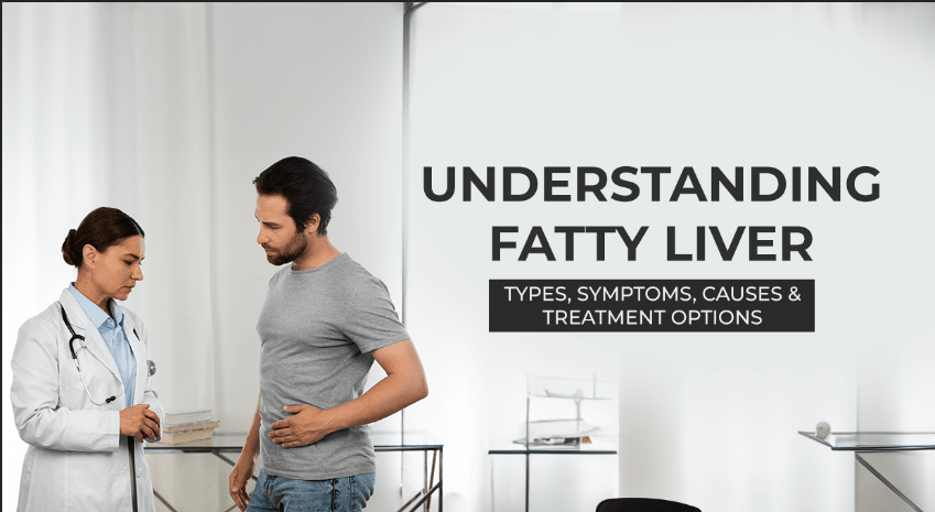 Fatty Liver Types, Symptoms, Causes