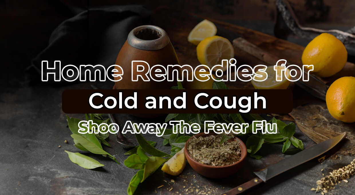 Home Remedies for Cold