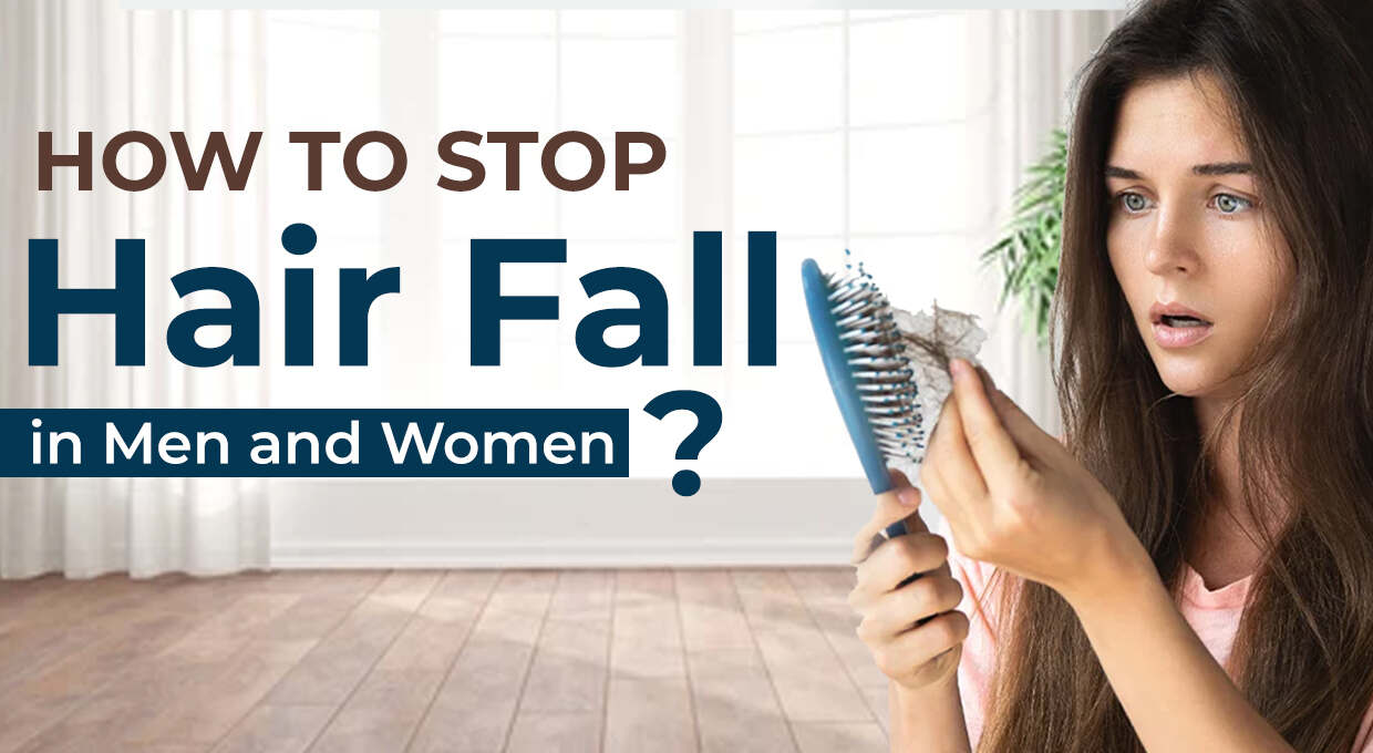 How to Stop Hair Loss in Men and Women 