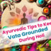 Keep Vata Grounded During Holi